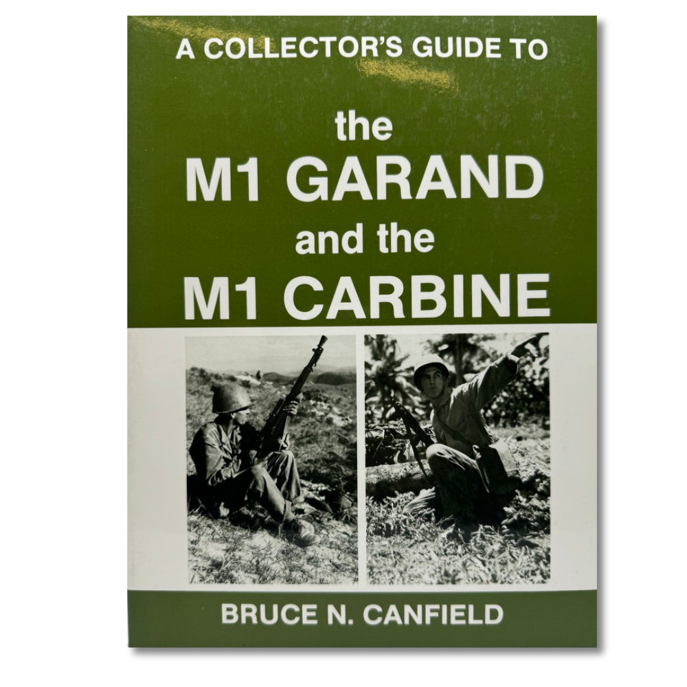 A Collector's Guide to The M1 Garand and the M1 Carbine