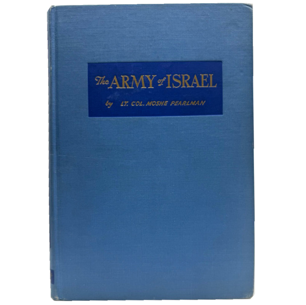 The Army of Isreal by Lt. Col. Moshe Pearlman Cover