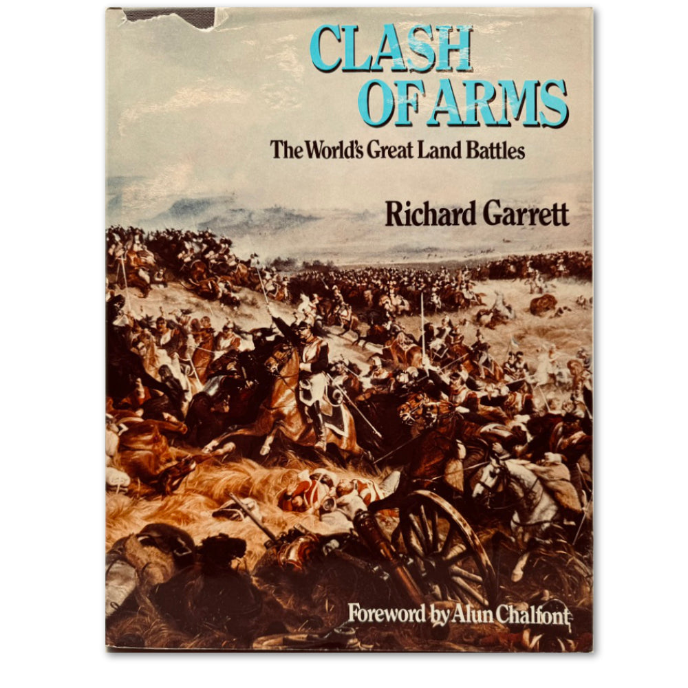 Clash of Arms: The World&#39;s Great Land Battles