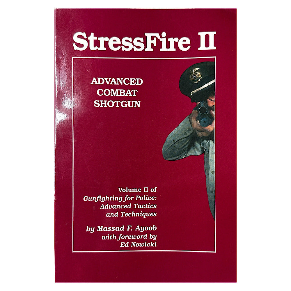 StressFire II by Massad F. Ayoob