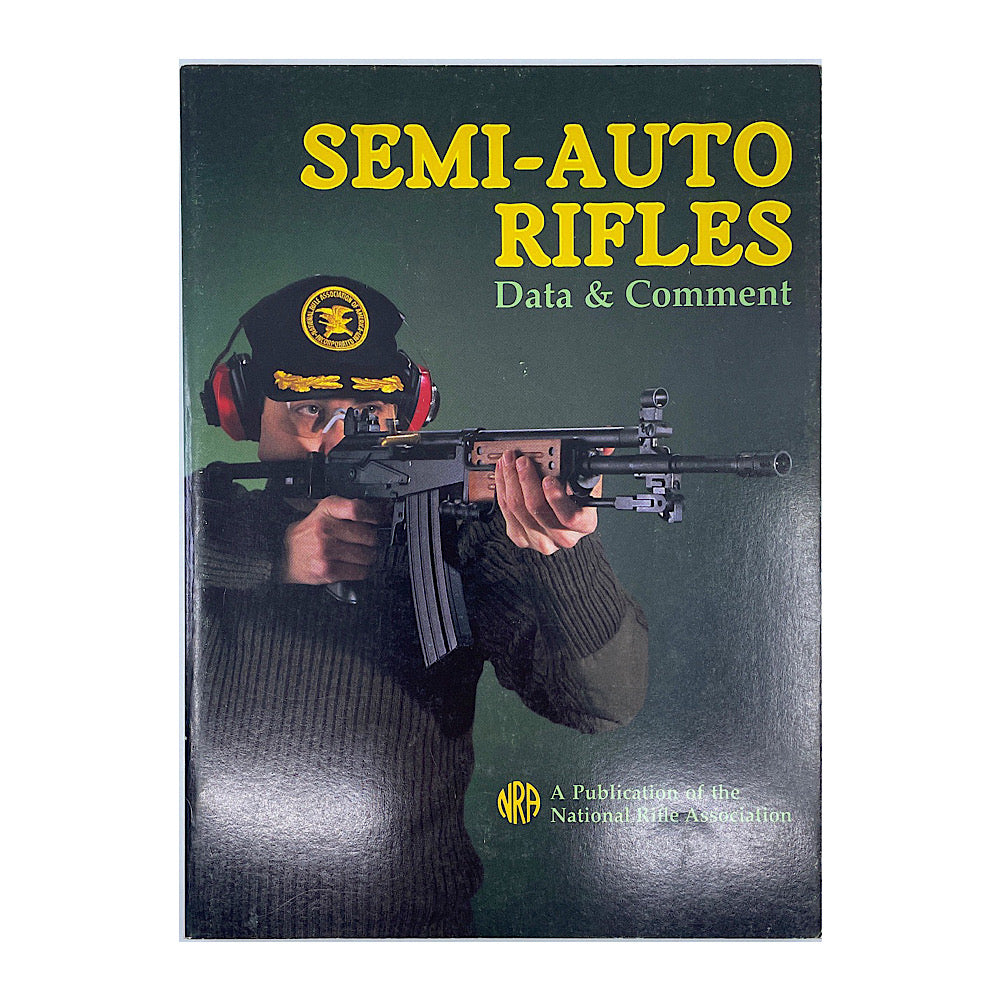 Semi Auto Rifles Data &amp; Commest Robert W. Hannicutt N.R.A. S.B. 156 pgs