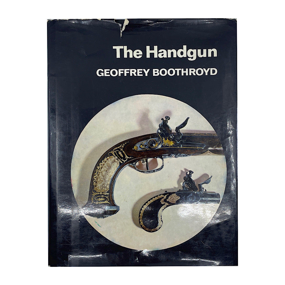 The Handgun Geoffry Boothroyd Large H.C. 564pgs D.J. (small Tears)